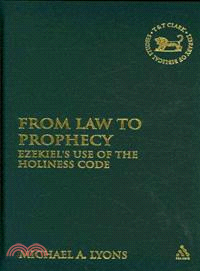 From Law to Prophecy: Ezekiel's Use of the Holiness Code
