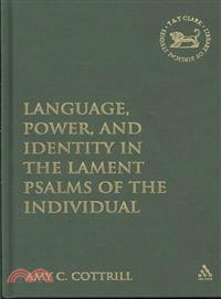 Language, Power, and Identity in the Lament Psalms of the Individual