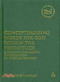 Conceptualizing Words for God within the Pentateuch: A Cognitive-semantic Investigation in Literary Context