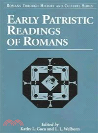 Early Patristic Readings of Romans