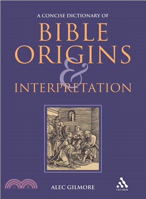 Concise Dictionary of Bible Origins and Interpretation