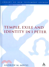 Temple, Exile and Identity in 1 Peter