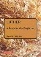 Luther ─ A Guide for the Perplexed