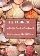 Church ─ A Guide for the Perplexed