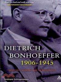 Dietrich Bonhoeffer 1906-1945