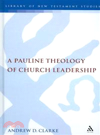 A Pauline Theology of Church Leadership