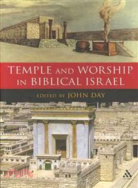 Temple and Worship in Biblical Israel