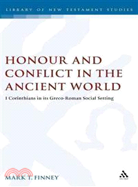 Honour and Conflict in the Ancient World: 1 Corinthians in Its Greco-Roman Social Setting