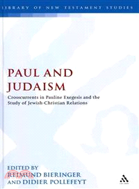 Paul and Judaism: Crosscurrents in Pauline Exegesis and the Study of Jewish-Christian Relations