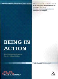 Being in Action: the Theological Shape of Barth's Ethical Vision