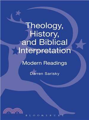Theology, History, and Biblical Interpretation : Modern Readings