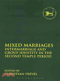 Mixed Marriages ― Intermarriage and Group Identity in the Second Temple Period