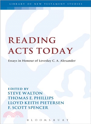 Reading Acts Today ― Essays in Honour of Loveday C. A. Alexander
