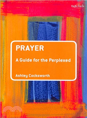 Prayer ― A Guide for the Perplexed