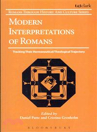 Modern Interpretations of Romans ─ Tracking Their Hermeneutical / Theological Trajectory