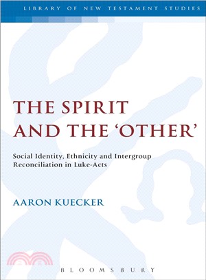 The Spirit and the 'other' ― Social Identity, Ethnicity and Intergroup Reconciliation in Luke-acts