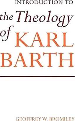 An Introduction to the Theology of Karl Barth