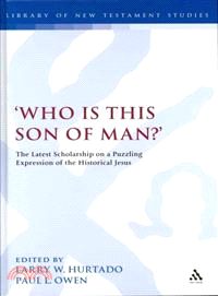 'Who is This Son of Man?': The Latest Scholarship on a Puzzling Expression of the Historical Jesus