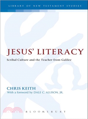 Jesus' Literacy ― Scribal Culture and the Teacher from Galilee