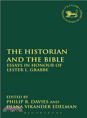 The Historian and the Bible ― Essays in Honour of Lester L. Grabbe