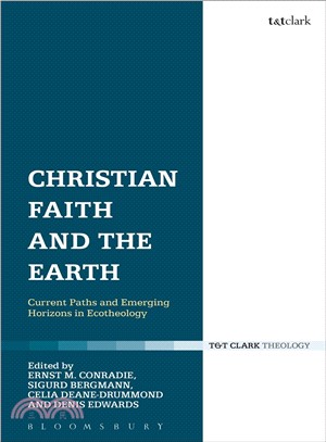 Christian Faith and the Earth ― Current Paths and Emerging Horizons in Ecotheology