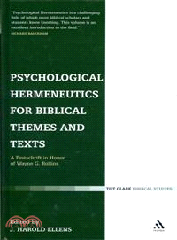 Psychological Hermeneutics for Biblical Themes and Texts: A Festschrift in Honour of Wayne G. Rollins