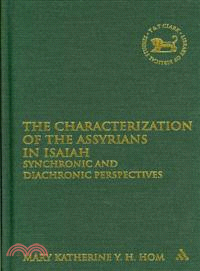 The Characterization of the Assyrians in Isaiah ─ Synchronic and Diachronic Perspectives