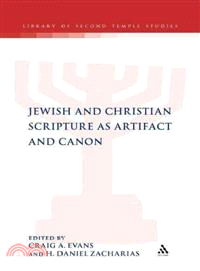 Jewish and Christian Scripture as Artifact and Canon