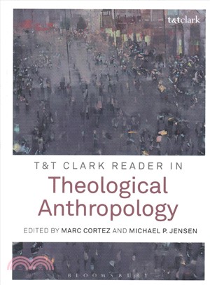 T&T Clark Reader in Theological Anthropology