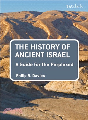 The History of Ancient Israel ─ A Guide for the Perplexed