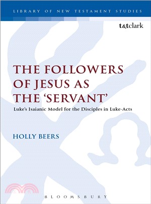 The Followers of Jesus As the 'Servant' ─ Luke Model from Isaiah for the Disciples in Luke-Acts