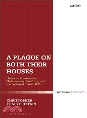 A Plague on Both Their Houses ─ Liberal vs. Conservative Christians and the Divorce of the Episcopal Church USA