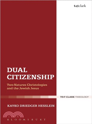 Dual Citizenship ─ Two-Natures Christologies and the Jewish Jesus