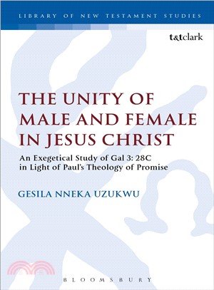 The Unity of Male and Female in Jesus Christ: An Exegetical Study of Gal 3.28c in Light of Paul's Theology of Promise