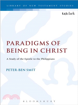 Paradigms of Being in Christ ─ A Study of the Epistle to the Philippians