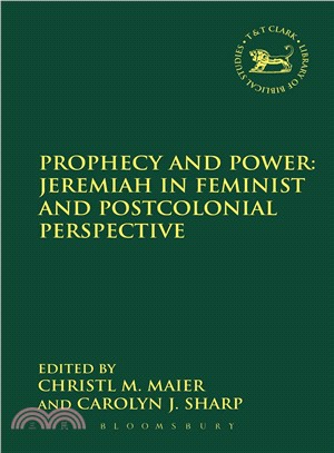 Prophecy and Power ― Jeremiah in Feminist and Postcolonial Perspective