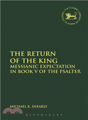 The Return of the King: Messianic Expectation in Book V of the Psalter