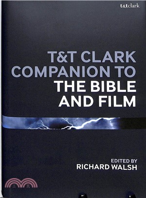 T&T Clark Companion to the Bible and Film