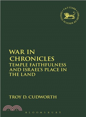 War in Chronicles ─ Temple Faithfulness and Israel's Place in the Land