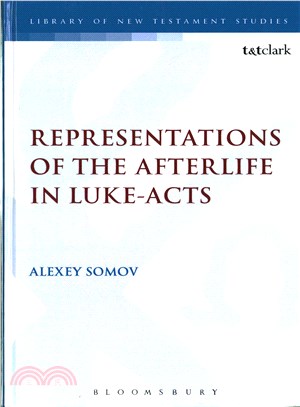 Representations of the Afterlife in Luke-Acts