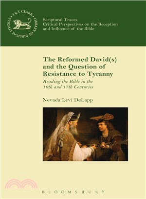 The Reformed Davids and the Question of Resistance to Tyranny ― Reading the Bible in the 16th and 17th Centuries