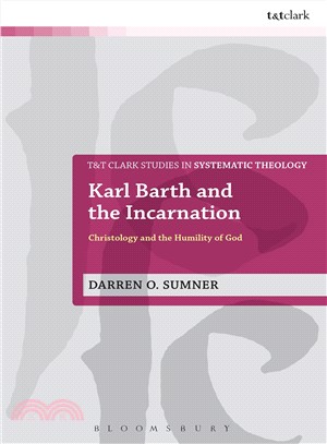 Karl Barth and the Incarnation ― Christology and the Humility of God