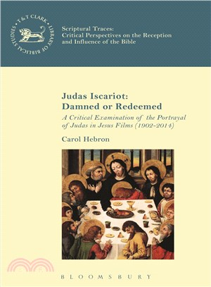 Judas Iscariot ─ Damned or Redeemed - a Critical Examination of the Portrayal of Judas in Jesus Films 1902-2014