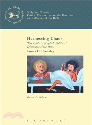 Harnessing Chaos ― The Bible in English Political Discourse Since 1968