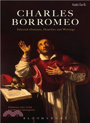 Charles Borromeo ─ Selected Orations, Homilies and Writings