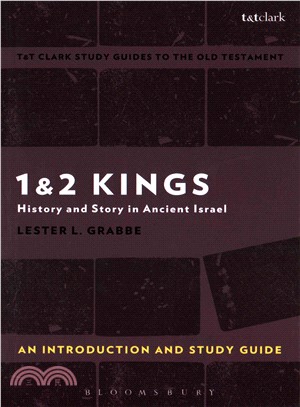 1 & 2 Kings ─ History and Story in Ancient Israel: An Introduction and Study Guide