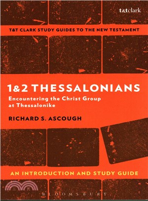 1 & 2 Thessalonians ─ An Introduction and Study Guide: Encountering the Christ Group at Thessalonike