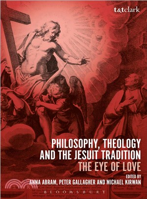Philosophy, Theology and the Jesuit Tradition ─ The Eye of Love