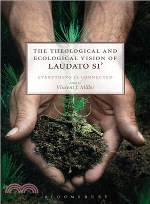 The Theological and Ecological Vision of Laudato Si' ─ Everything Is Connected