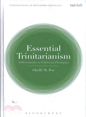 Essential Trinitarianism ─ Schleiermacher As Trinitarian Theologian